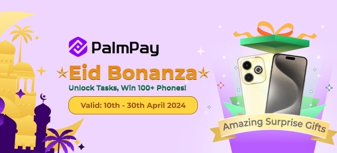 PalmPay To Reward 105 Users With Top-End Smartphones In Eid al-Fitr Promo